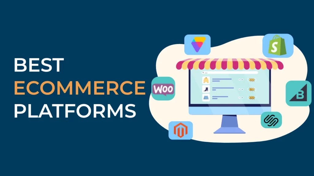 Best Ecommerce Platform for Your Business